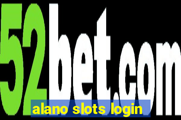 alano slots login